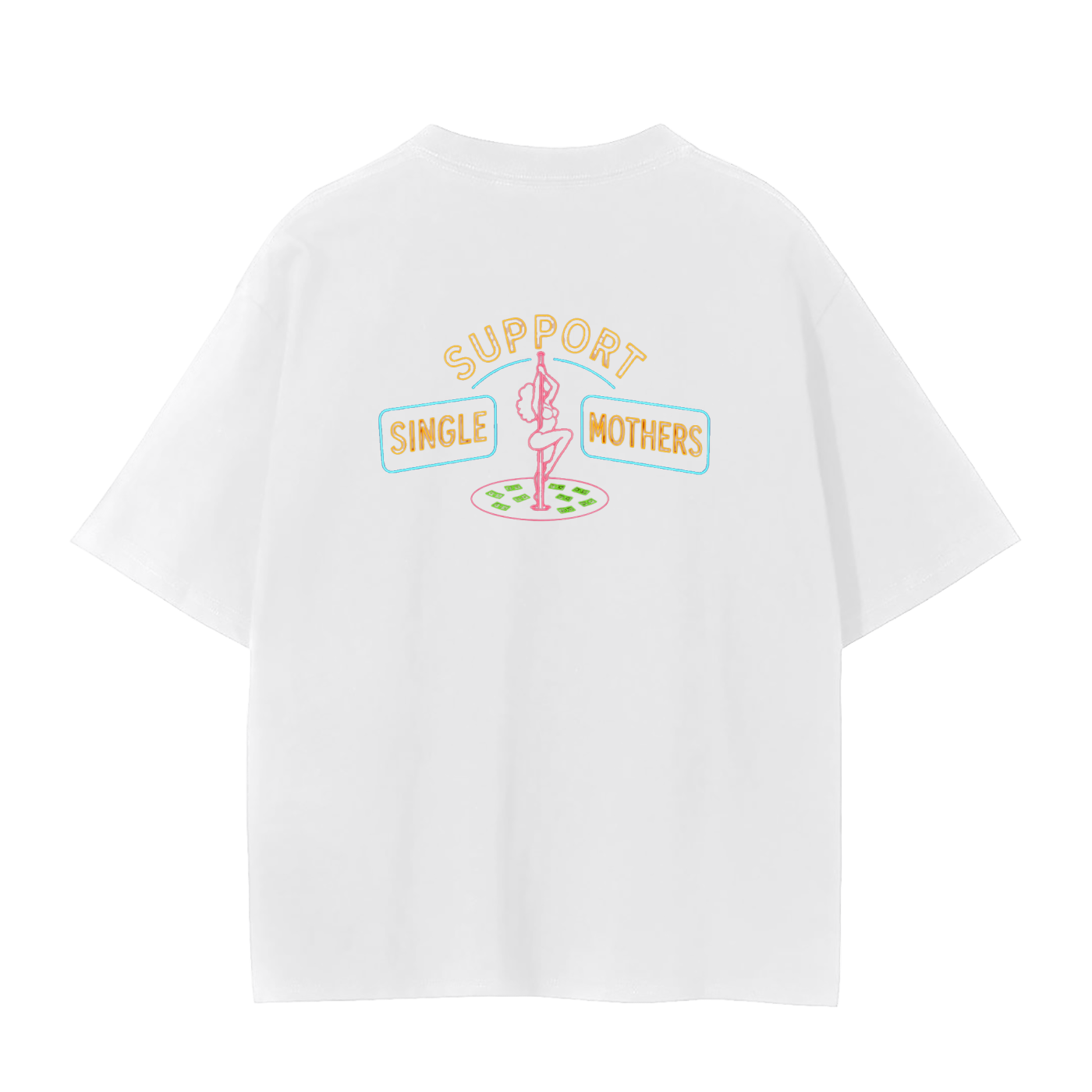 Single Mother Support Tee