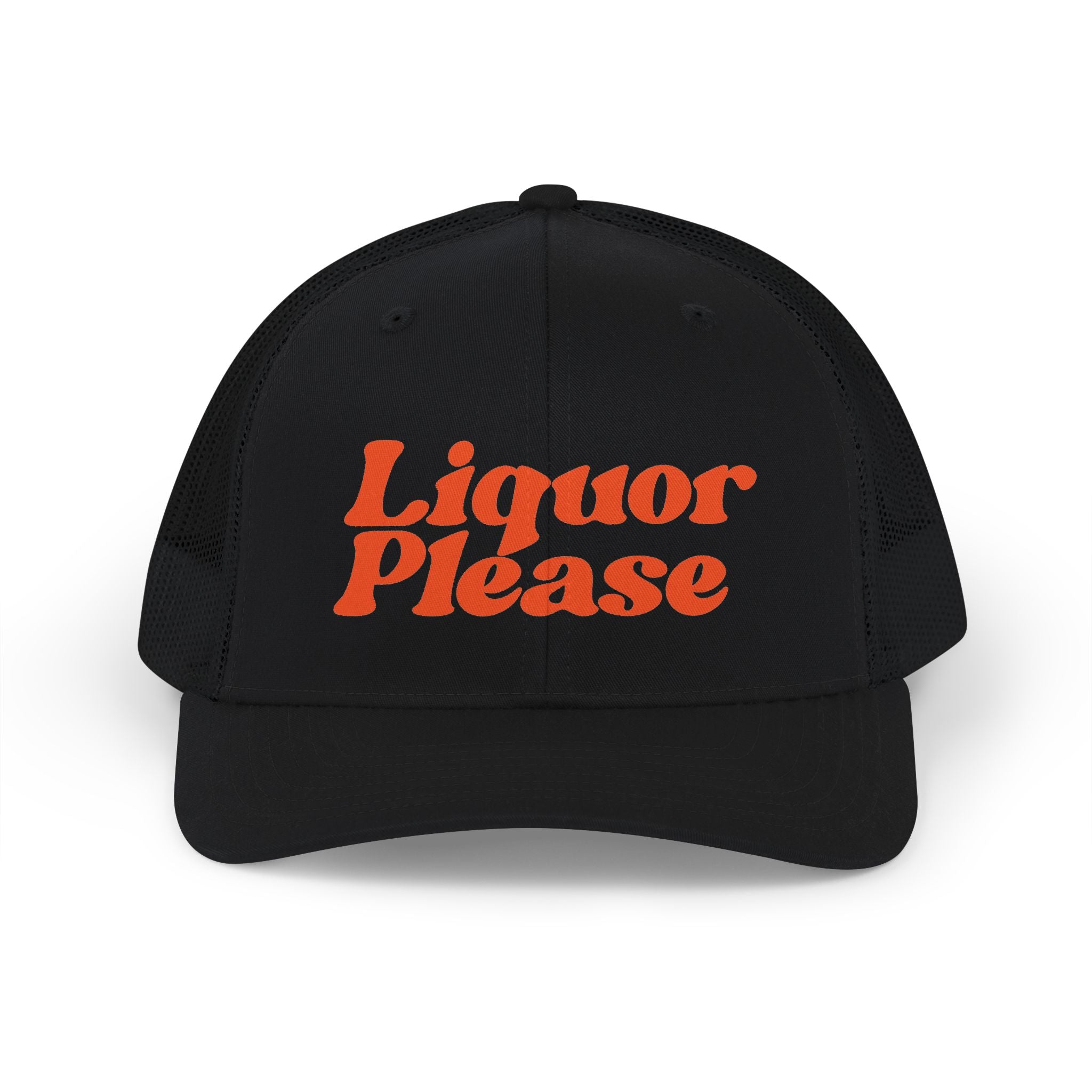 Liquor Please Trucker Cap