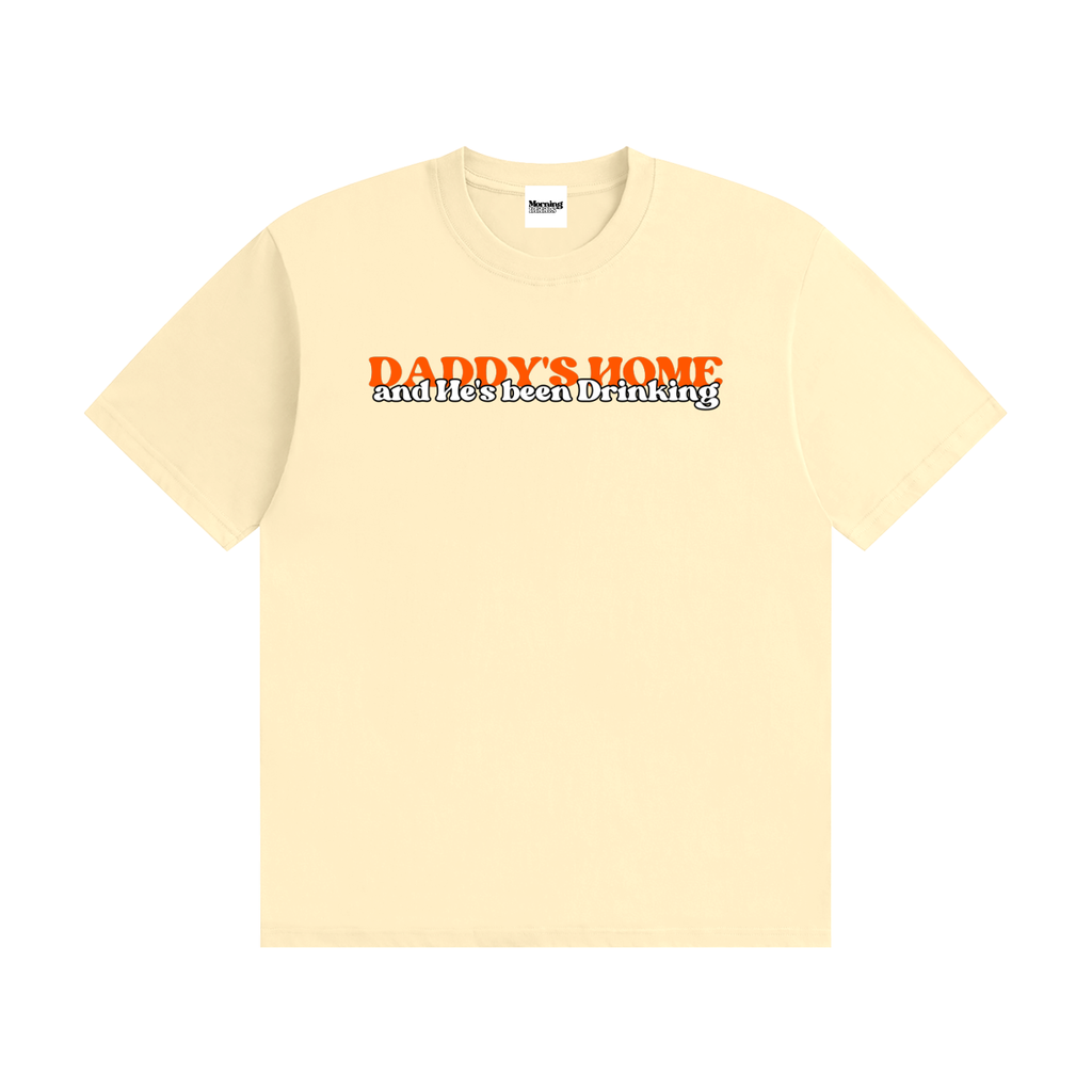 Daddy's Home Tee