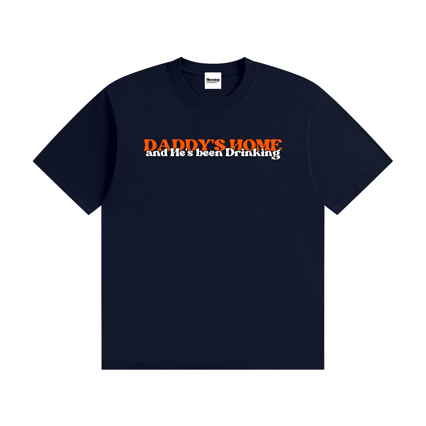 Daddy's Home Tee