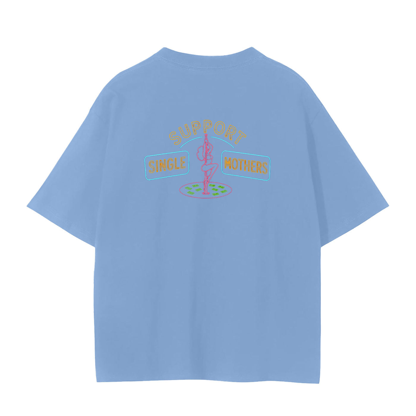 Single Mother Support Tee