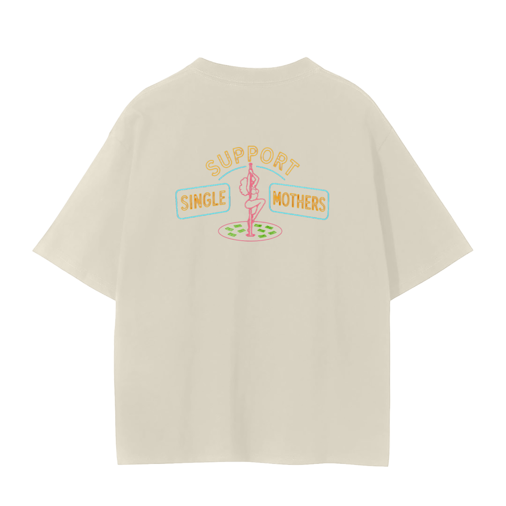 Single Mother Support Tee